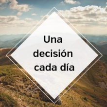 Una decisión cada día
