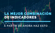 La mejor combinación de indicadores