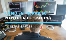 Cómo entrenar tu mente en el trading
