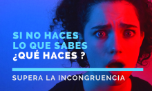 Si no haces lo que sabes ¿qué haces?