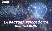 LA FACTURA PSICOLÓGICA DEL TRADING