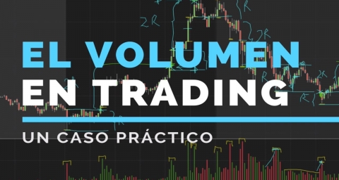 Cómo usar correctamente el volumen en el trading