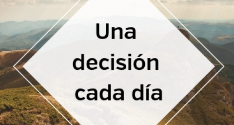 Una decisión cada día