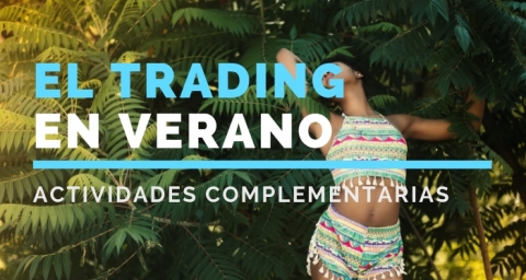 El trading en verano